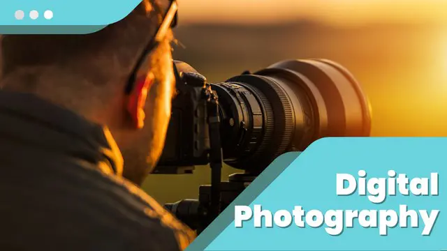 Photography: Digital Photography Masterclass
